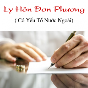 ly hôn đơn phương có yếu tố nước ngoài