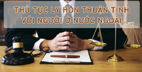 thuận tình ly hôn có yếu tố nước ngoài