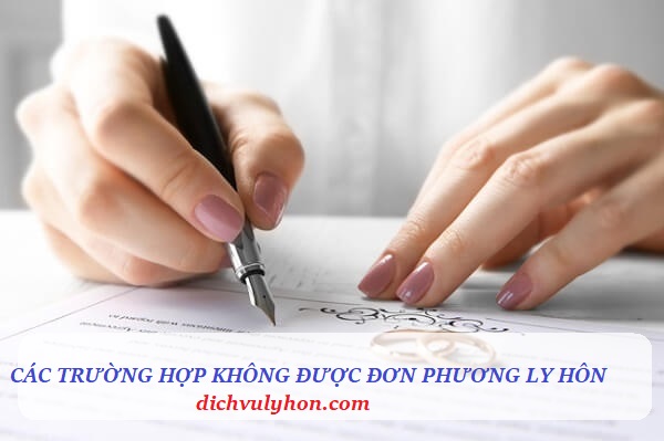 cac-truong-hop-khong-duoc-don-phuong-ly-hon